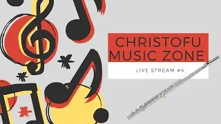 Christofu Live Stream #4