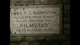 Hollywood in Holland ~ Barnstijn's FILMSTAD Opening 1935 | 20190824