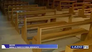 SEZZE: SEMINA IL PANICO IN CHIESA, DENUNCIATO