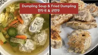 Making Dumpling Soup & Fried Dumplings