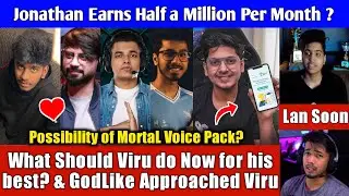 What Should Viru Do Now for his Best? - Debate, GodLike Approached Viru, MortaL Voice Pack, Scout