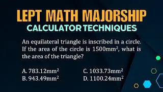 LEPT MATH MAJORSHIP REVIEWER | CALCULATOR TECHNIQUES  | AREA OF EQUILATERAL TRIANGLE WITH TYPO ERROR