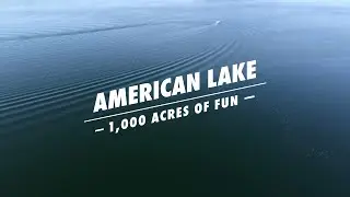 American Lake: 1,000 Acres of Fun