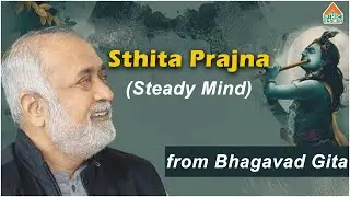 Sthita Prajna (Steady Mind) from Bhagavad Gita #bhagavadgita | Ep-35 #daaji #heartfulness#pmcenglish
