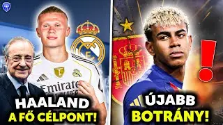 A Real Madrid DÖNTÖTT: Erling Haalandot akarja! Újabb BOTRÁNY Yamal körül! Endrick: Irány a Lyon!