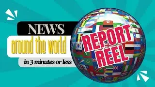 Report Reel - Quick and Reliable News In 3 Minutes or Less (30/8/2024)
