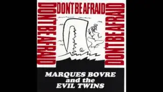 The Real World - Marques Bovre and the Evil Twins