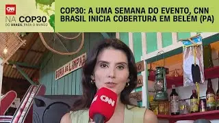 CNN Brasil sai na frente com cobertura especial da COP30, em Bel&eacute;m (PA) | CNN PRIME TIME