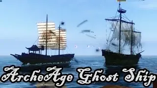 Archeage Drifters Guild First Ghost Ship Take Down
