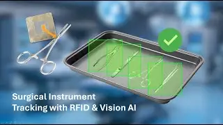 Surgical Instrument Tracking with Vision AI, OCR & RFID for End-to-End Traceability
