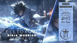 ELLTOXQUI - Ninja Warrior (YUULS REMIX)