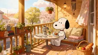 Calm Spring with Snoopy ☀️☕ Lo-fi Chill Beats, Cherry Blossoms & Sunshine 🌸 Calm Vibes