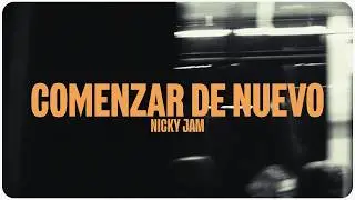 Nicky Jam - Comenzar de nuevo (Official Visualizer)