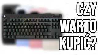 Logitech G PRO X TKL Rapid - Mini Recenzja, Czy warto kupić?