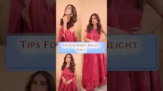5 Things Short Height Girls Should Do | How to look tall | Dressing tips for Short height Girls