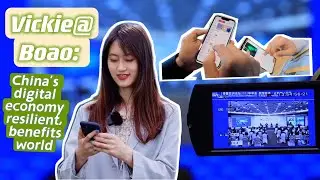 GLOBALink | Vickie@Boao: China's digital economy resilient, benefits world