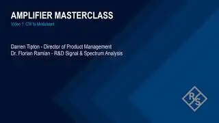R&S Amplifier Masterclass Video 1 – CW to Modulated Measurements