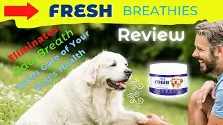 PupLabs FRESH BREATHIES Review - Eliminates Bad Breath and Takes Care of Your Dog's Health