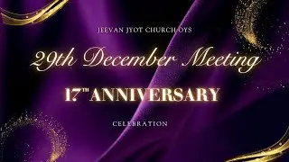 29th December Annual Meeting | 17th Anniversary | Jeevan Jyot Church OYS | LIVE | 29-12-25
