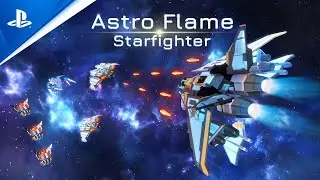 Astro Flame: Starfighter &mdash; релизный трейлер | Игры для PS5 и PS4