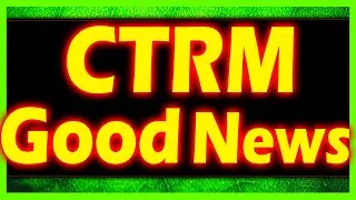 GOOD NEWS FOR CTRM STOCK !