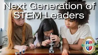 The Next Generation of STEM Leaders | NSTEM