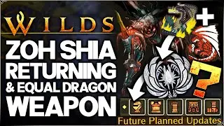 Monster Hunter Wilds - Zoh Shia Changes Everything - ALL Black Dragons & Equal Dragon Weapon - TU 1!