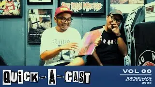 Quick-A-Cast Vol. 00 : 2025 Staff Picks