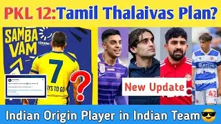 Tamil Thalaivas New Plan⁉️ | Indian Football News | PKL 12 Auction | Indian Origin Football Players