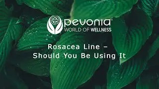Pevonia Rosacea Line - Should You Be Using It?