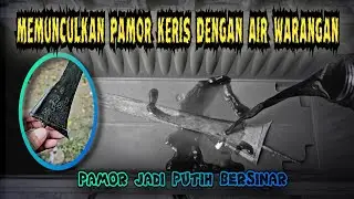Full Dari Awal Sampai Akhir..‼️Cara Mudah Mewarangi Sendiri koleksi Keris Kesayangan