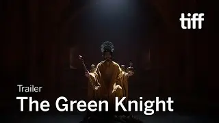 THE GREEN KNIGHT Trailer | TIFF 2021