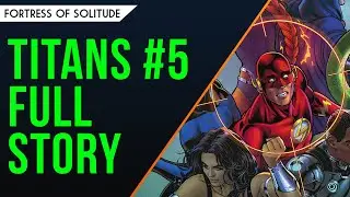 Titans #5 | FULL STORY BREAKDOWN