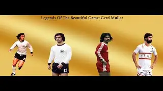 Legends of The Beautiful Game   Gerd Muller   Career Highlights! mp4