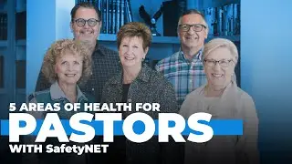 5 Areas of Health For Pastors w/ SafetyNET