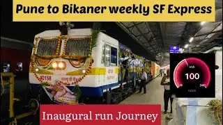 Inaugural run Journey : Pune to Bikaner Weekly SF Express / EMD sound 😍🔥