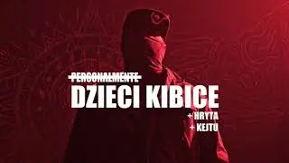 #PERSONALMENTE - DZIECI KIBICE - ZORAK, HRYTA, KEJTU prod.ZORAK