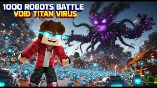 1000 Advanced Robots Battle Against the Void Titan Virus! (Minecraft-style animation) - Epic Fight