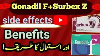 Uses of surbex Z and Gonadil F capsules in Urdu