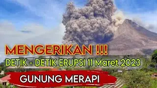 Detik - detik erupsi gunung merapi 11 Maret 2023 dari desa Mbah Maridjan desa Umbulharjo Cangkringan