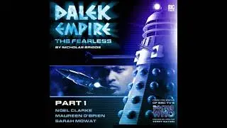 Dalek Empire 4.1 The Fearless Part 1 - Nicholas Briggs