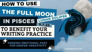 How the Pisces Full Moon Lunar Eclipse can Benefit Your Writing Practice #writing #writinglife