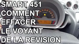 Smart 451 - Effacer le voyant de la r&eacute;vision