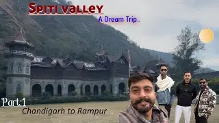 Winter Spiti Dec 2025 | Day:1 Chandigarh to Rampur | Spiti Valley |
