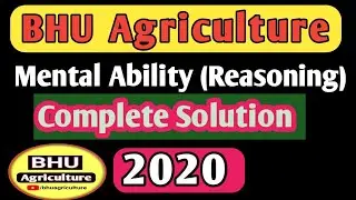 Bhu bsc ag paper and  solution 2020 | Mental ability ( Reasoning) complete Solution 2020 | Bhu Ag