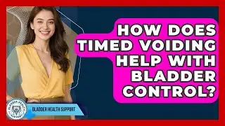 How Does Timed Voiding Help With Bladder Control? - Bladder Health Support