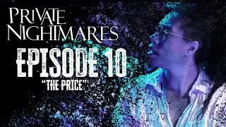 Private Nightmare Episode 10: The Price