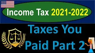 Taxes You Paid Part 2 5045 Income Tax Preparation & Law 2021-2022