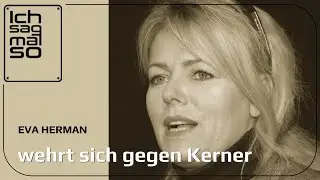 Eva Herman wehrt sich gegen Kerner