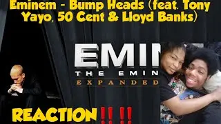 Me And My Gf reacts to Eminem - Bump Heads (feat. Tony Yayo, 50 Cent & Lloyd Banks) JA STAY SLEEP
